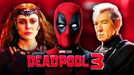 Deadpool 3, Elizabeth Olsen, Ian McKellan